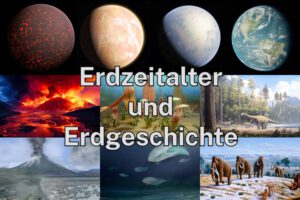 Erdzeitalter und Erdgeschichte